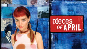 Pieces of April