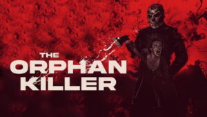 The Orphan Killer
