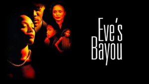 Eve’s Bayou