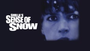 Smilla’s Sense of Snow