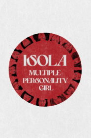 Isola: Multiple Personality Girl