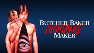 Butcher, Baker, Nightmare Maker