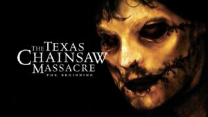 The Texas Chainsaw Massacre: The Beginning