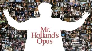 Mr. Holland’s Opus