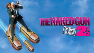 The Naked Gun 2½: The Smell of Fear