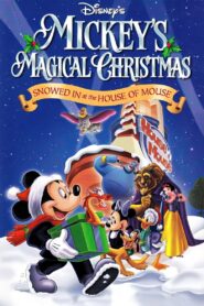 Mickey’s Magical Christmas: Snowed in at the House of Mouse