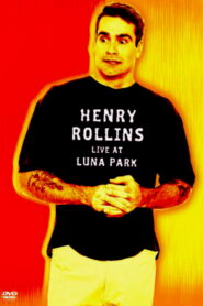 Henry Rollins: Live at Luna Park