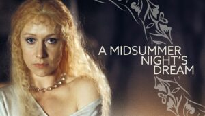 A Midsummer Night’s Dream