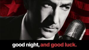 Good Night, and Good Luck.