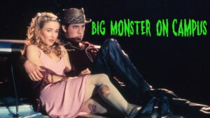Big Monster on Campus