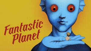 Fantastic Planet