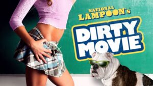 National Lampoon’s Dirty Movie