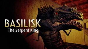 Basilisk: The Serpent King
