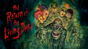 The Return of the Living Dead