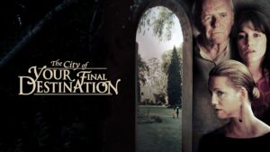 The City of Your Final Destination