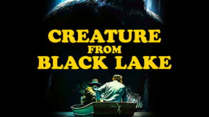 Creature from Black Lake