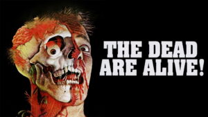 The Dead Are Alive