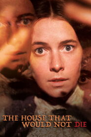 The House That Would Not Die