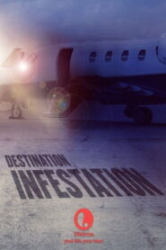 Destination: Infestation