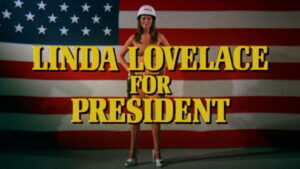 Linda Lovelace for President