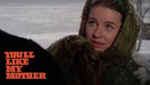 You’ll Like My Mother