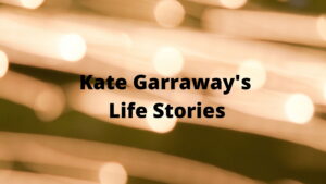 Kate Garraway’s Life Stories