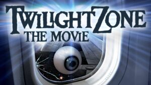 Twilight Zone: The Movie