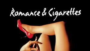 Romance & Cigarettes