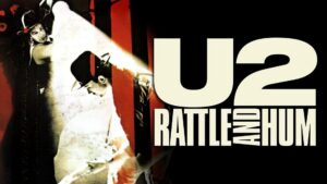 U2: Rattle and Hum