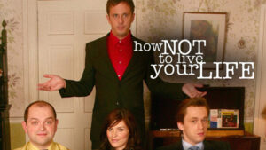 How Not To Live Your Life