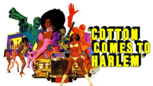 Cotton Comes to Harlem