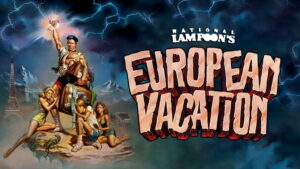 National Lampoon’s European Vacation