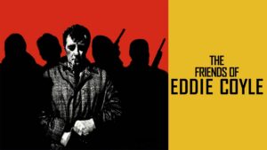 The Friends of Eddie Coyle