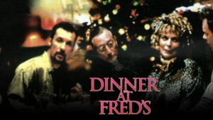Dinner at Fred’s