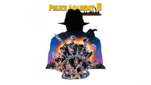 Police Academy 6: City Under Siege