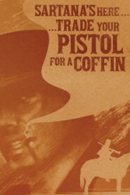Sartana’s Here… Trade Your Pistol for a Coffin