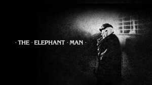 The Elephant Man
