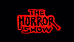 The Horror Show