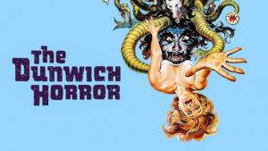 The Dunwich Horror