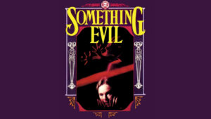 Something Evil