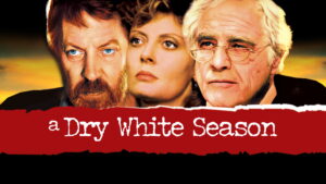 A Dry White Season
