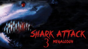 Shark Attack 3: Megalodon