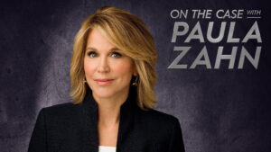 On the Case with Paula Zahn