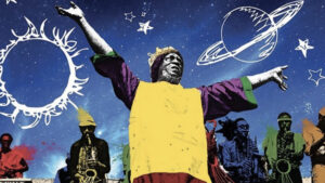 Sun Ra: A Joyful Noise
