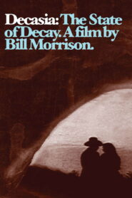 Decasia: The State of Decay