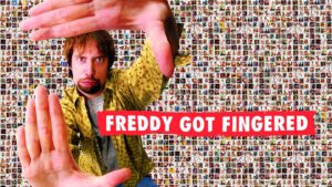 Freddy Got Fingered