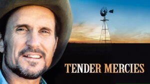 Tender Mercies