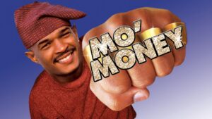 Mo’ Money