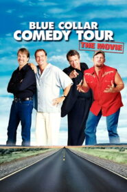 Blue Collar Comedy Tour: The Movie