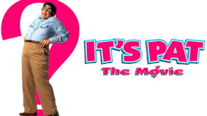 It’s Pat